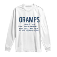 Grandpa Gift For Gramps Long Sleeve Shirt Fathers Day Birthday Gift Idea
