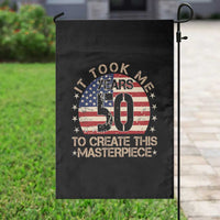 50th Birthday Garden Flag It Took Me 50 Years To Create This Masterpiece Vintage American Flag