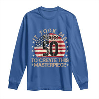 50th Birthday Long Sleeve Shirt It Took Me 50 Years To Create This Masterpiece Vintage American Flag