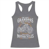 Biker Grandpa Best Grandpas Have Tattoos and Ride Motorcycles Racerback Tank Top