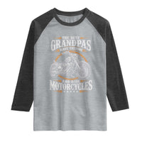 Biker Grandpa Best Grandpas Have Tattoos and Ride Motorcycles Raglan Shirt