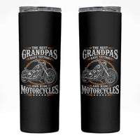 Biker Grandpa Best Grandpas Have Tattoos and Ride Motorcycles Skinny Tumbler