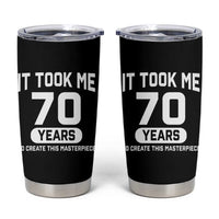 70th Birthday Tumbler Cup To Create This Masterpiece 70 Year Old Gift