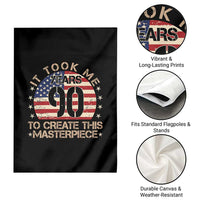 90th Birthday Garden Flag It Took Me 90 Years To Create This Masterpiece Vintage American Flag