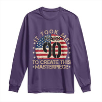 90th Birthday Long Sleeve Shirt It Took Me 90 Years To Create This Masterpiece Vintage American Flag