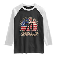 70th Birthday Raglan Shirt It Took Me 70 Years To Create This Masterpiece Vintage American Flag