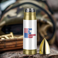 This is The Turning Point Bullet Tumbler USA Flag Patriotic Freedom Conservative - Wonder Print Shop