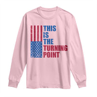 This is The Turning Point Long Sleeve Shirt USA Flag Patriotic Freedom Conservative - Wonder Print Shop