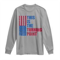 This is The Turning Point Long Sleeve Shirt USA Flag Patriotic Freedom Conservative - Wonder Print Shop