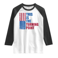 This is The Turning Point Raglan Shirt USA Flag Patriotic Freedom Conservative - Wonder Print Shop