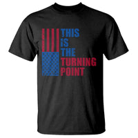 This is The Turning Point T Shirt USA Flag Patriotic Freedom Conservative - Wonder Print Shop