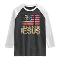 Charlie Kirk Raglan Shirt Its All About Jesus USA Flag Patriotic Christian - Wonder Print Shop