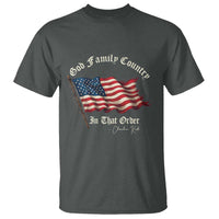 God Family Country In That Order T Shirt Charlie Kirk Patriotic Christian Vintage USA Flag - Wonder Print Shop