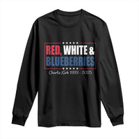 Red White Blueberries Long Sleeve Shirt Charlie Kirk Inspired Patriotic Memorial Freedom - Wonder Print Shop