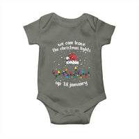 Funny Christmas Baby Onesie We Can Leave The Christmas Lights Up 'Til January Merry Xmas Lights