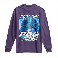 I Got That Dog In Me Wolf Alpha Long Sleeve Shirt Xray Werewolf