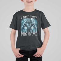 I Got That Dog In Me Wolf Alpha T Shirt For Kid - Wonder Print Shop