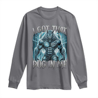 I Got That Dog In Me Wolf Alpha Long Sleeve Shirt