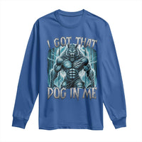 I Got That Dog In Me Wolf Alpha Long Sleeve Shirt