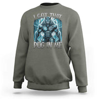 I Got That Dog In Me Wolf Alpha Sweatshirt - Wonder Print Shop