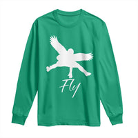 Eagles Fly Long Sleeve Shirt Philadelphia Birds Spirit - Wonder Print Shop