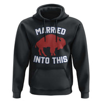 Married Into This Buffalo Hoodie Vintage Sport Mafia Wife Wedding Gifts - Wonder Print Shop