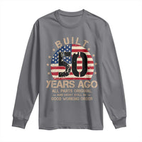 Funny 50th Birthday Long Sleeve Shirt Vintage US Flag Built 50 Years Ago Parts Original