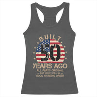 Funny 50th Birthday Racerback Tank Top Vintage US Flag Built 50 Years Ago Parts Original