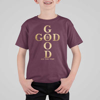 Christian Jesus Lovers T Shirt For Kid God Is Good All The Time Cross