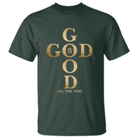 Christian Jesus Lovers T Shirt God Is Good All The Time Cross