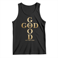 Christian Jesus Lovers Tank Top God Is Good All The Time Cross