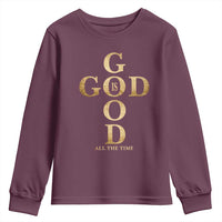 Christian Jesus Lovers Youth Sweatshirt God Is Good All The Time Cross