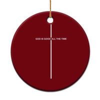 God Is Good All The Time Ceramic Ornament Jesus Cross Christian Minimal Religious Faith