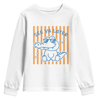 See You Later Alligator Youth Sweatshirt Funny Last Day End of Year Teacher Summer Gift