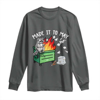 Last Day of School Long Sleeve Shirt Funny Raccoon Dumpster Fire Made It To May Teacher