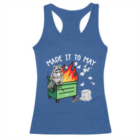 Last Day of School Racerback Tank Top Funny Raccoon Dumpster Fire Made It To May Teacher