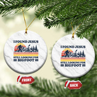 Retro I Found Jesus Still Looking Bigfoot Ceramic Ornament Funny Sasquatch Bigfoot Believer Christian Humor