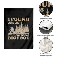 Retro I Found Jesus Still Looking Bigfoot Garden Flag Vintage Sasquatch Believer Funny Christian Humor