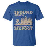 Retro I Found Jesus Still Looking Bigfoot T Shirt Vintage Sasquatch Believer Funny Christian Humor