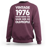Funny 50th Birthday Sweatshirt Turning 50 Year Old Gifts Weird Being The Same Age As Old People