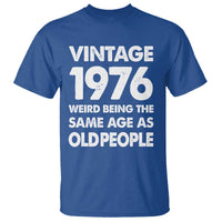 Funny 50th Birthday T Shirt Turning 50 Year Old Gifts Weird Being The Same Age As Old People