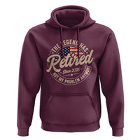 Retired 2026 Hoodie Funny Retirement US Flag Retired Not My Problems Anymore
