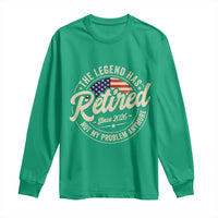 Retired 2026 Long Sleeve Shirt Funny Retirement US Flag Retired Not My Problems Anymore