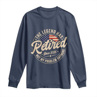 Retired 2026 Long Sleeve Shirt Funny Retirement US Flag Retired Not My Problems Anymore