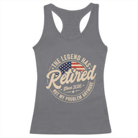 Retired 2026 Racerback Tank Top Funny Retirement US Flag Retired Not My Problems Anymore