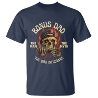 Bonus Dad T Shirt The Man Myth Bad Influence Step Dad Vintage Skull USA Flag