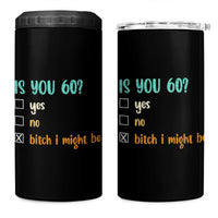 60th Birthday 4 in 1 Can Cooler Tumbler Funny Is You 60 Gift Idea 60 Year Old