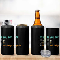 60th Birthday 4 in 1 Can Cooler Tumbler Funny Is You 60 Gift Idea 60 Year Old