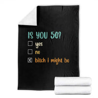 50th Birthday Throw Blanket Funny Is You 50 Gift Idea 50 Year Old