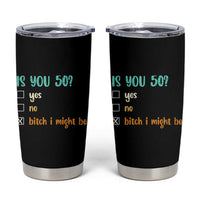 50th Birthday Tumbler Cup Funny Is You 50 Gift Idea 50 Year Old